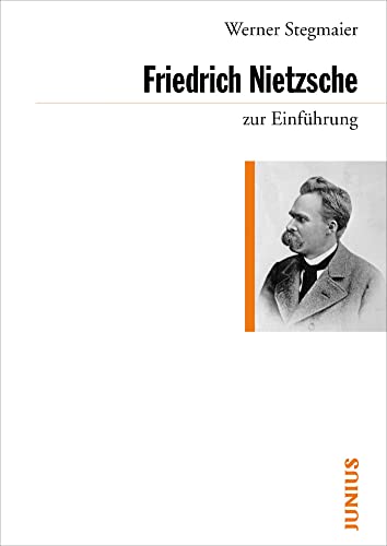 Friedrich Nietzsche zur Einführung von Junius Verlag GmbH